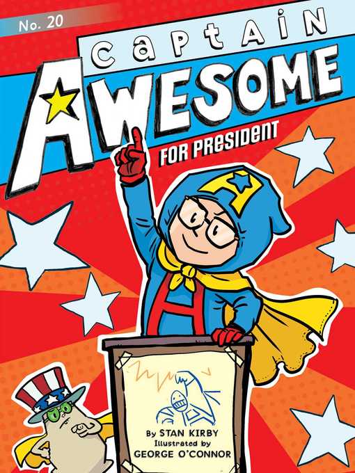 Title details for Captain Awesome for President by Stan Kirby - Wait list